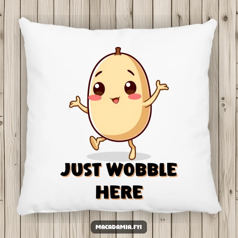 Funny macadamia nut character doing a silly wobbly-leg dance, designed for a soft and humorous pillow.