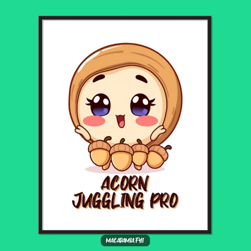 Funny Macadamia Nut Digital Art Print: Excited Acorn Juggler, Instant Humorous Download Gift