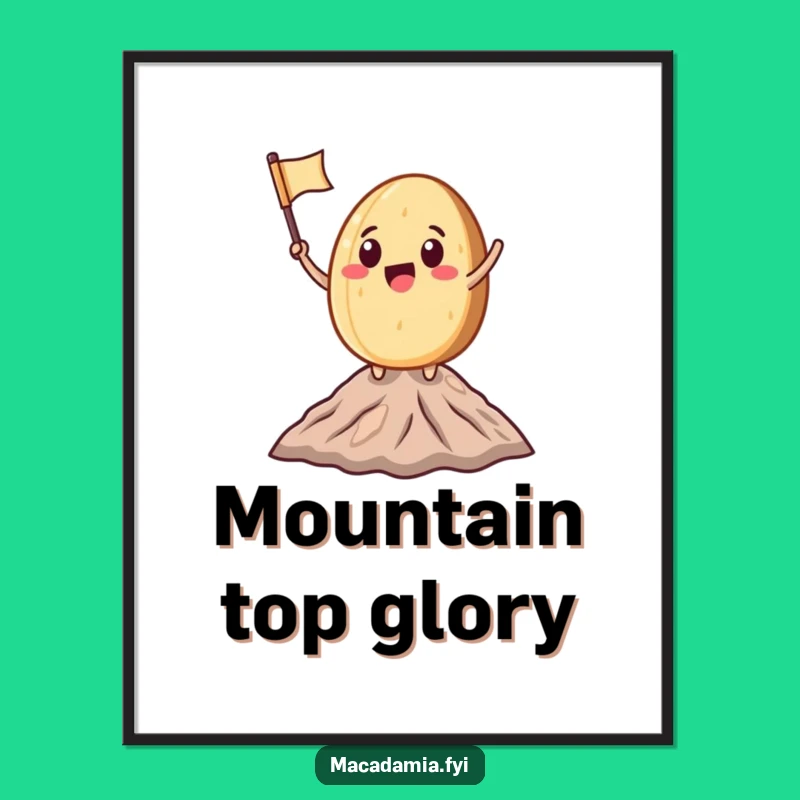 Funny Macadamia Nut Climbing Digital Art: Peak Achiever Print for Instant Inspiration