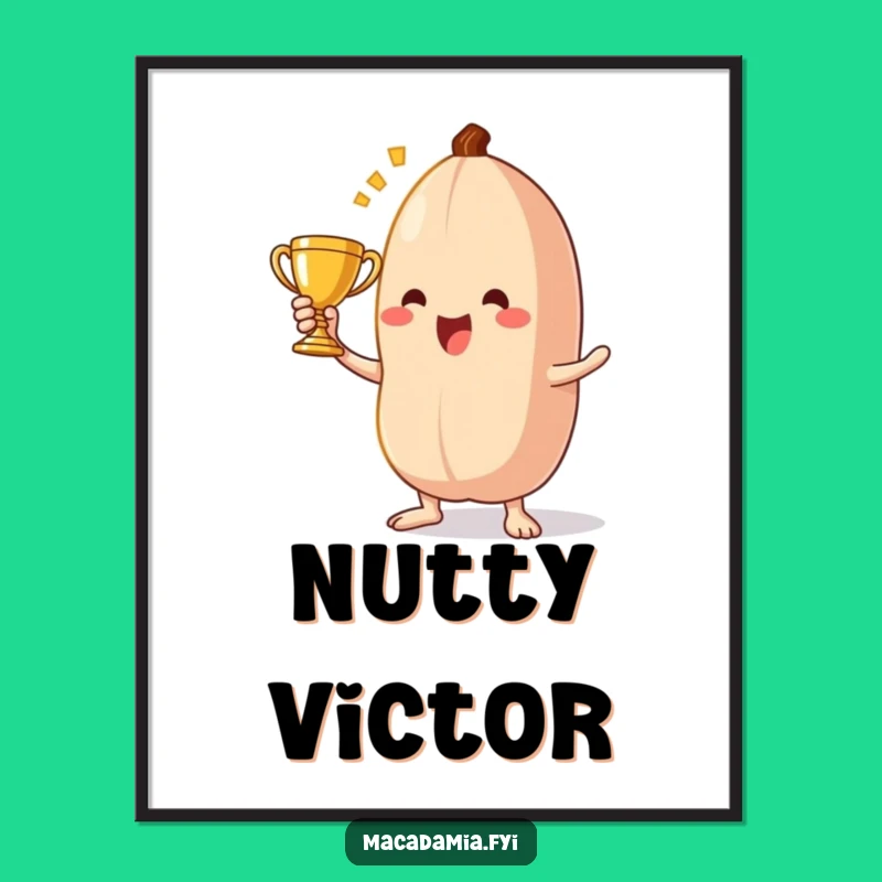 Funny Macadamia Nut Trophy Art: Nutty Champion Print Funny Gift