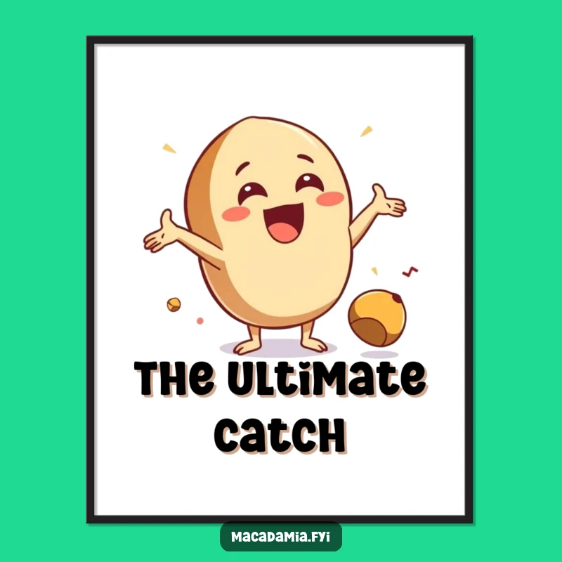 Funny Catch Nut Digital Art Print: Instant Enthusiasm for Walls Gift