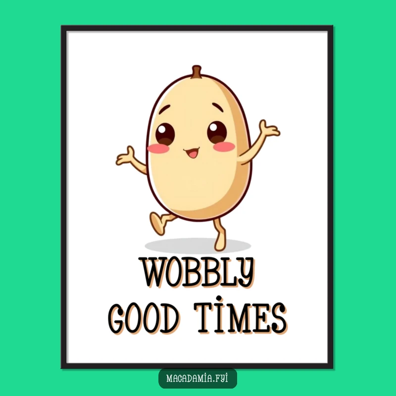 Funny Macadamia Nut Digital Art: Wobbly Leg Dancer Print, Instant Humorous Decor