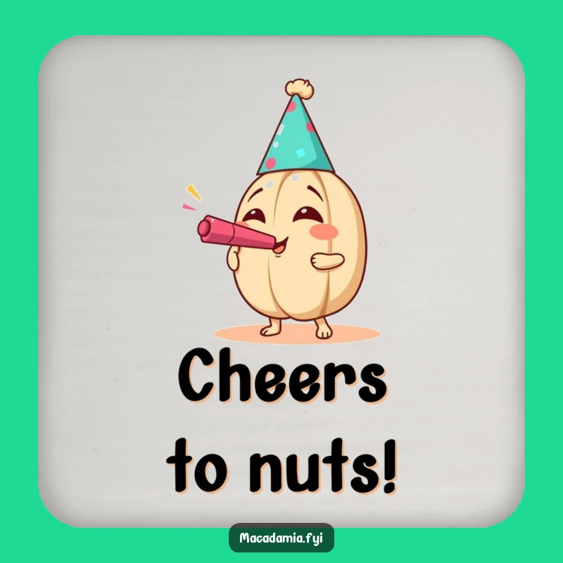 Funny Party Nut Coasters - Protect Surfaces with Festive Fun!