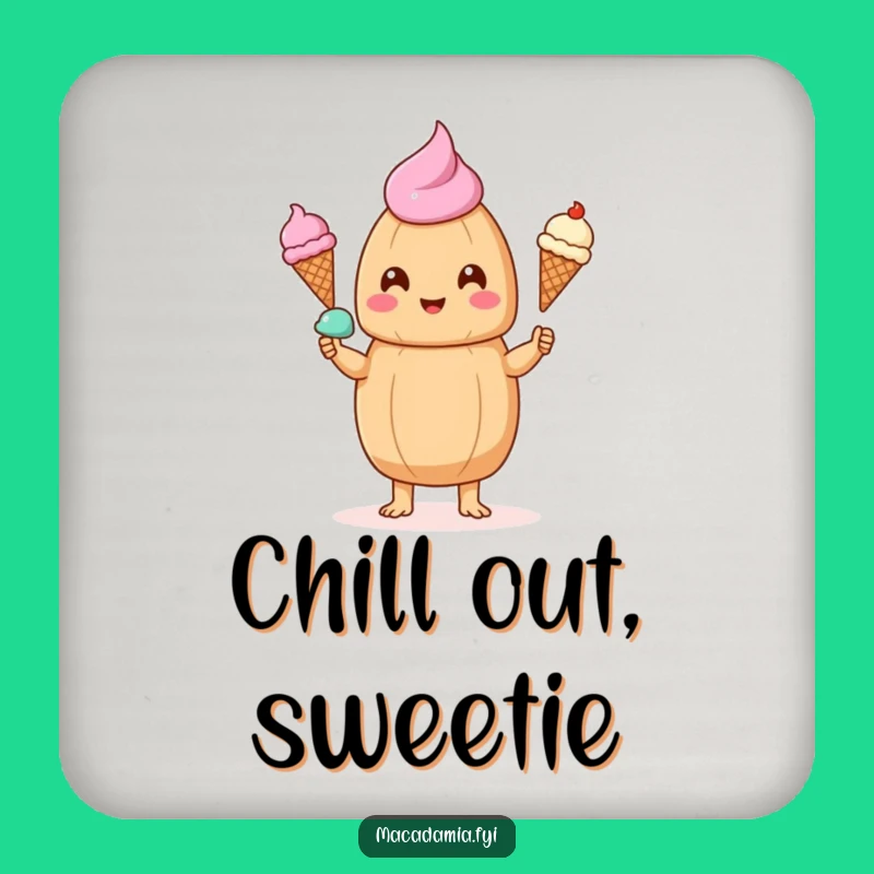 Funny Kawaii Macadamia Nut Ice Cream Juggling Coaster - Protect & Laugh Gift