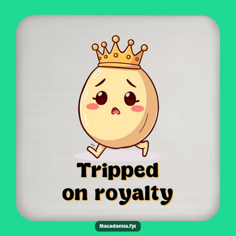 Funny Royal Nut Trip Coaster - Surprise Macadamia Crown Drink Decor Gift