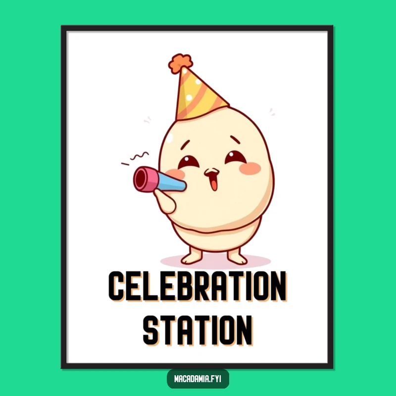 Funny Macadamia Nut Party Poster: Festive Nut Art Print Funny Gift