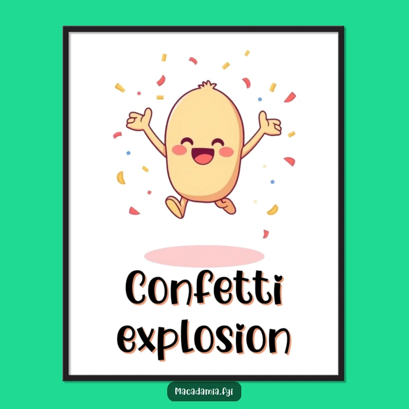 Funny Kawaii Macadamia Nut Confetti Poster - Joyful Wall Art for Celebrations