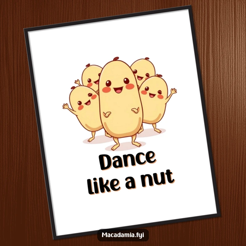 Funny Macadamia Nut Poster: A group of macadamia nuts boogie with cheerful expressions and wiggling limbs, a lively dance artwork.