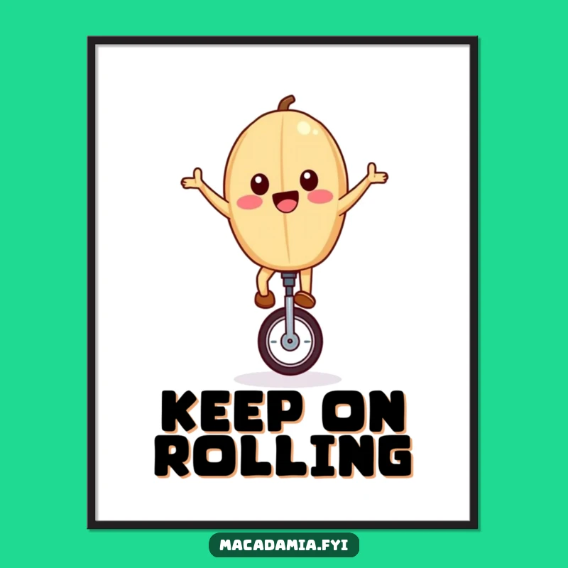 Funny Unicycling Nut Poster: Joyful Balance Art, Unique Humorous Gift Idea