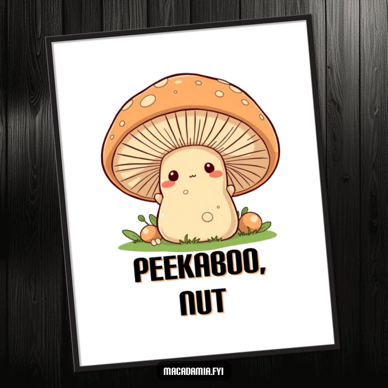 Funny macadamia nut character peeking playfully from behind a large, friendly mushroom, presented as wall art.