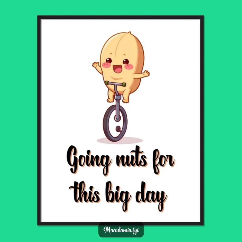 Free Printable Nutty Wall Art: Funny Macadamia Unicycle Joy Downloadable Decor