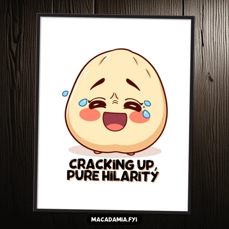 Funny Free Printable Wall Art: Macadamia nut character laughing uncontrollably, tears streaming from its eyes, pure comedic gold