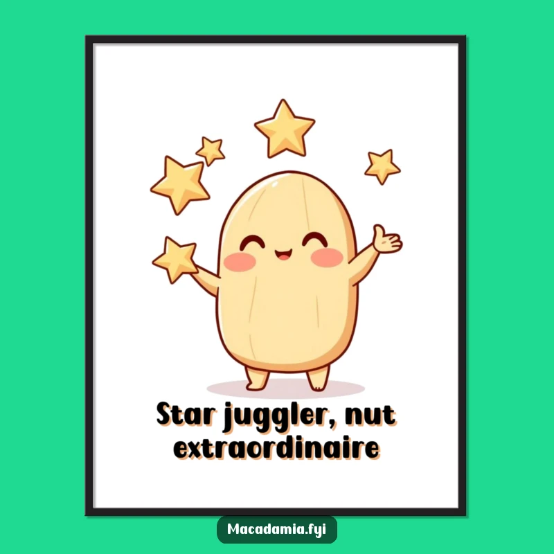 Free Printable Wall Art: Star Juggling Macadamia Nut Funny Art Download
