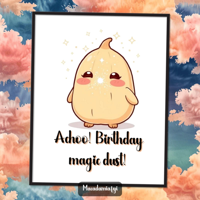 Funny Free Printable Wall Art depicting a macadamia nut character sneezing a huge cloud of glittery sparkle dust, perfect for a whimsical room.