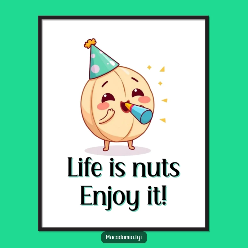 Funny Macadamia Nut Party Blowout Free Printable Wall Art for Festive Decor