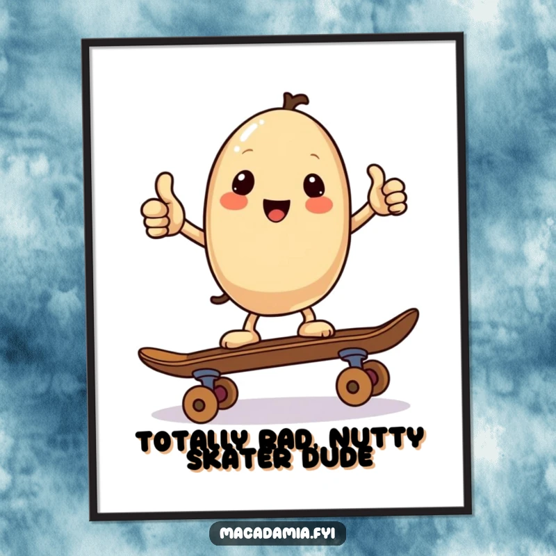 Funny free printable wall art: A Kawaii macadamia nut confidently balances on a skateboard, flashing a cool thumbs up.