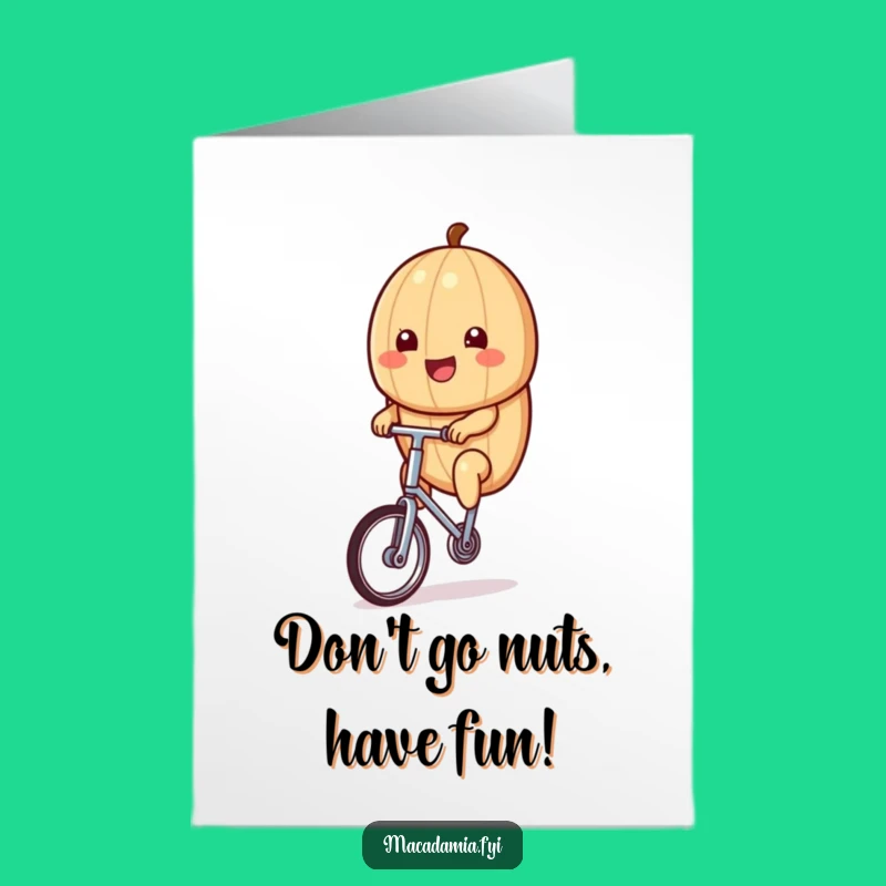 Free Printable Birthday Card: Funny Kawaii Nut on Unicycle Surprise