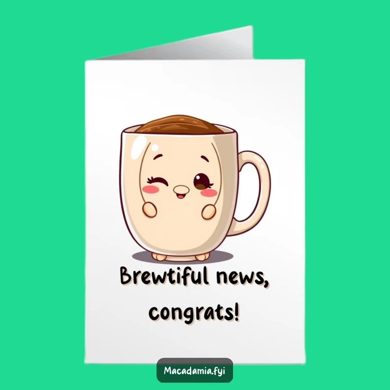 Free Printable Nutty Congrats Card: Coffee Mug Wink Downloadable Gift