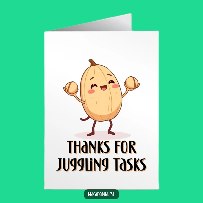 Free Printable Thank You Card: Juggling Nut - Funny Thanks Downloadable!