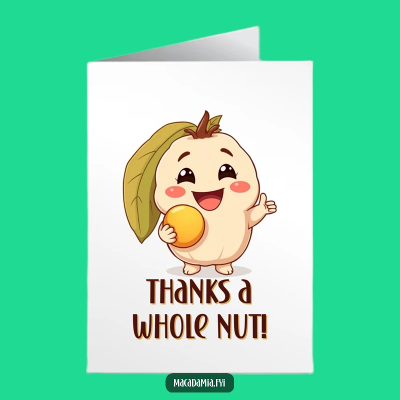 Free Printable Thank You Card: Macadamia Nut's Golden Gift, Funny Downloadable Gift