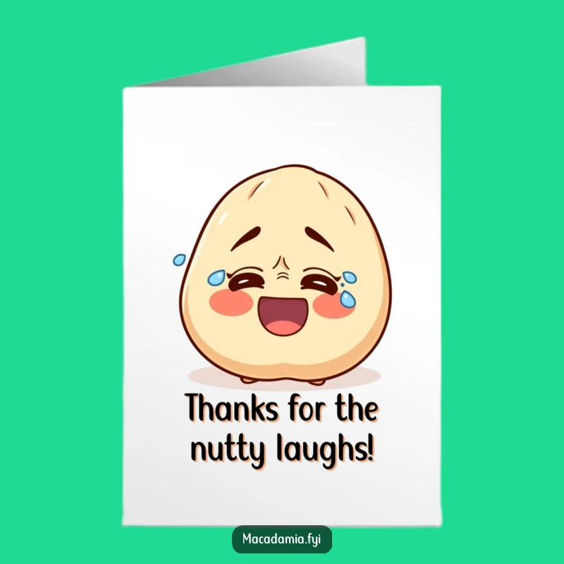 Free Printable Thank You Card: Overjoyed Macadamia Nut Thanks You Hysterically