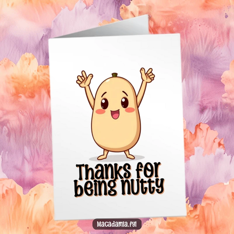 Funny Free Printable Thank You Card featuring a macadamia nut character dancing triumphantly with arms raised, expressing joyful gratitude.