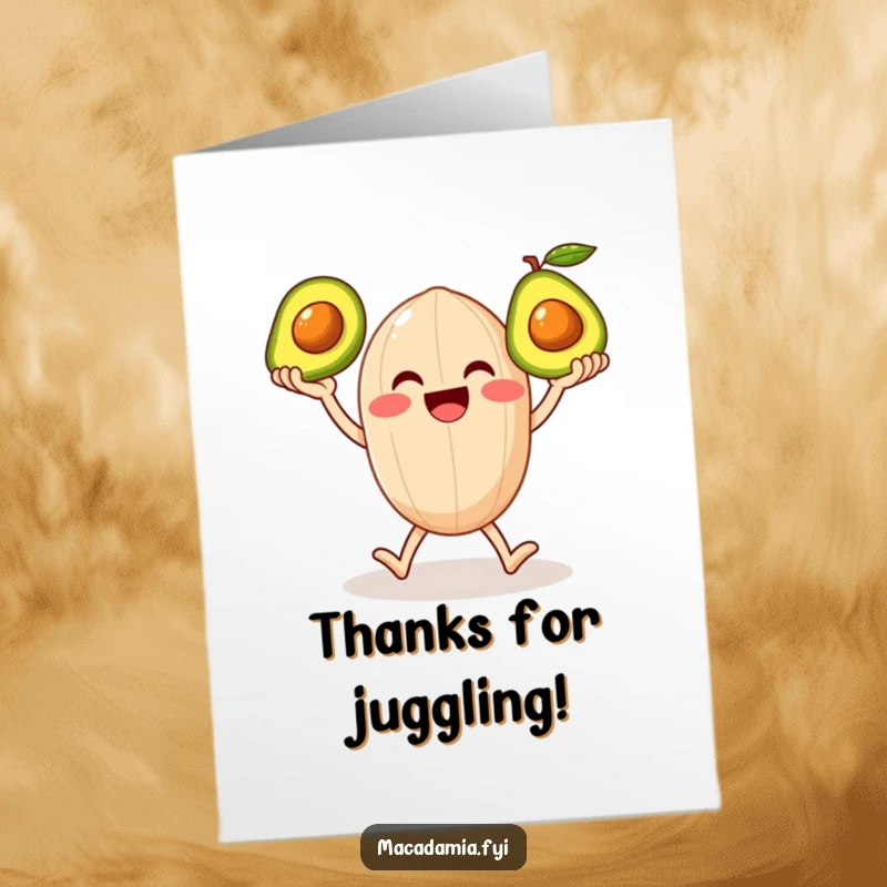 Funny Free Printable Thank You Card: A smiling macadamia nut juggling three shiny avocados.