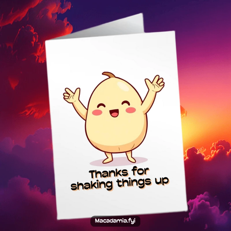 Funny Free Printable Thank You Card: A macadamia nut character doing a funny, energetic dance with arms thrown up.