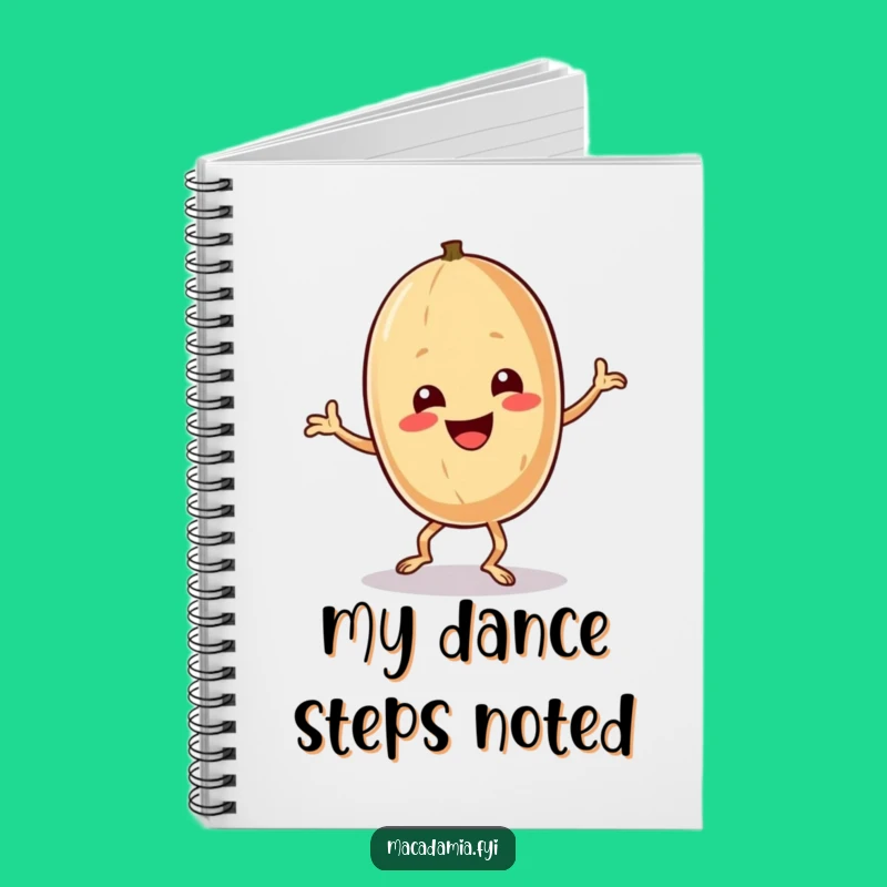 Funny Macadamia Nut Dance Notebook - Jot Down Your Moves!