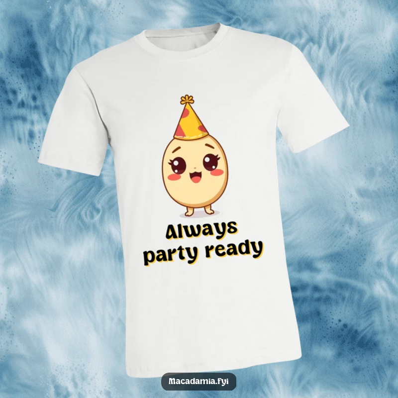 Funny t-shirt depicting a macadamia nut character with wide, excited eyes wearing a small party hat, radiating pure joy.